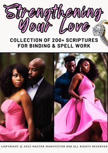 Strengthen Your Love: Collection of 200+ Scriptures for Love, Binding and Spellwork