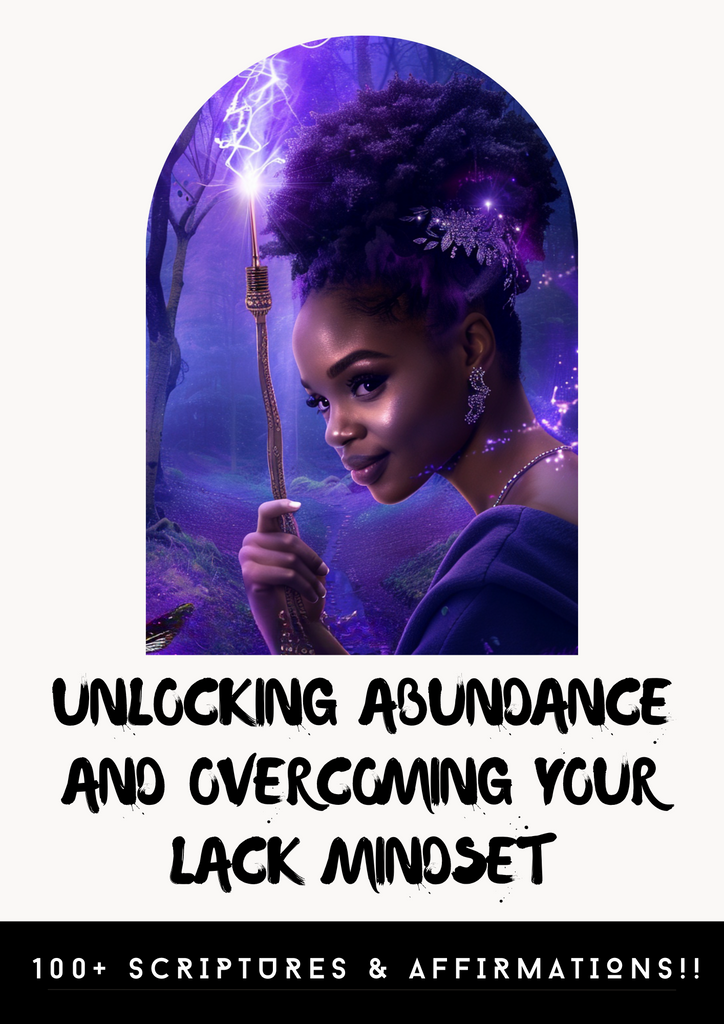 Unlocking Abundance & Overcoming LACK Mindset: 100+ Scriptures & Affirmations!