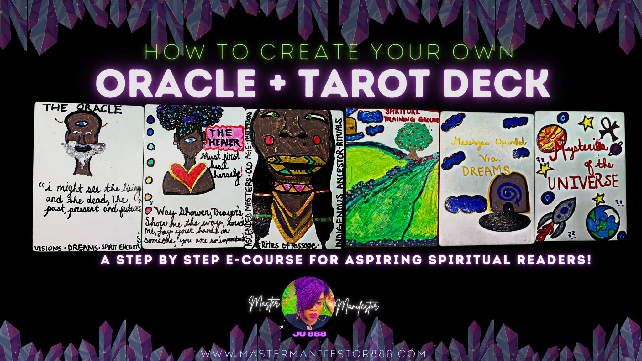 How to Create Your Own Oracle/ Tarot Deck (E-COURSE)